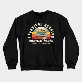 Banned Books "I Survived Reading Banned Books" Book Lover Crewneck Sweatshirt